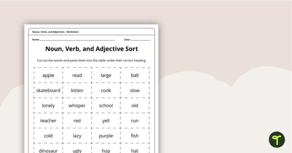 Noun Verb And Adjective Sort Worksheet Teach Starter - Noun Adjective And Verb Sort Worksheet